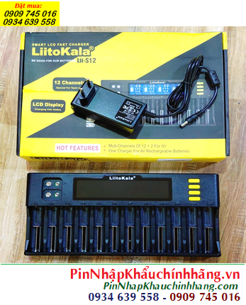 LiitoKala Lii-S12 Máy 12 khe sạc từ 01-12viên Pin AA, AAA, 18650, 21700, 26650, 18350, CR123A...(Lithium, NiMh)